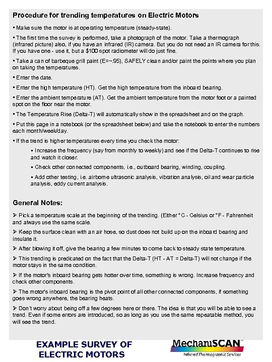 High Temp Procedure for trending temperatures on Electric Motors Plant EXAMPLE • Make sure