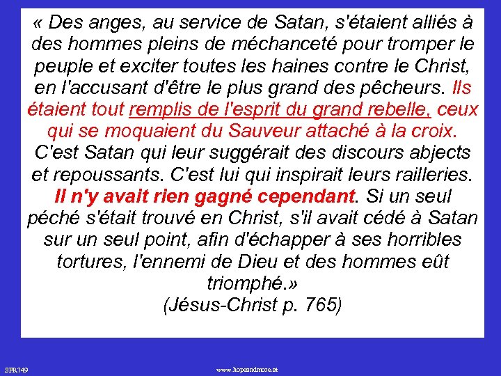  « Des anges, au service de Satan, s'étaient alliés à des hommes pleins