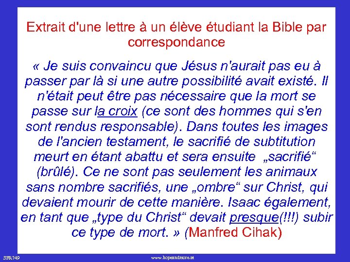 Extrait d'une lettre à un élève étudiant la Bible par correspondance « Je suis