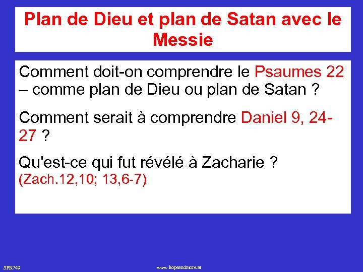 Plan de Dieu et plan de Satan avec le Messie Comment doit-on comprendre le