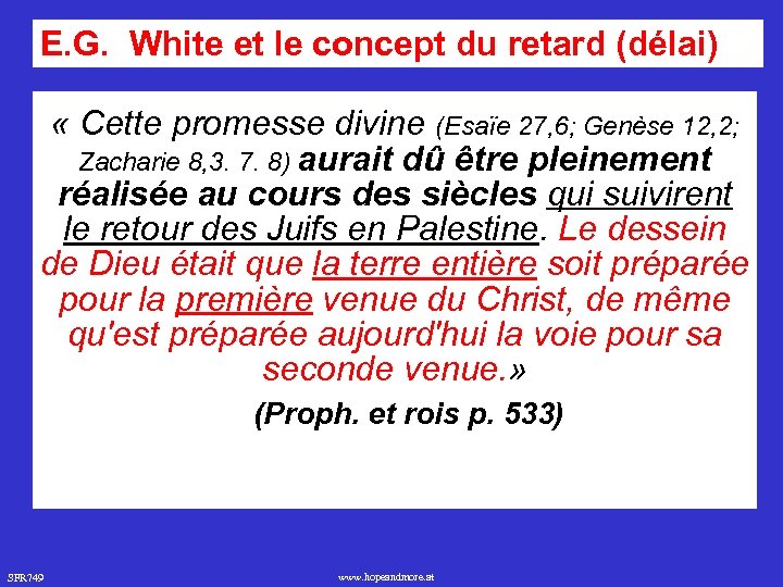 E. G. White et le concept du retard (délai) « Cette promesse divine (Esaïe