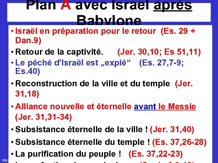 Plan A avec Israel après Babylone • Israël en préparation pour le retour (Es.