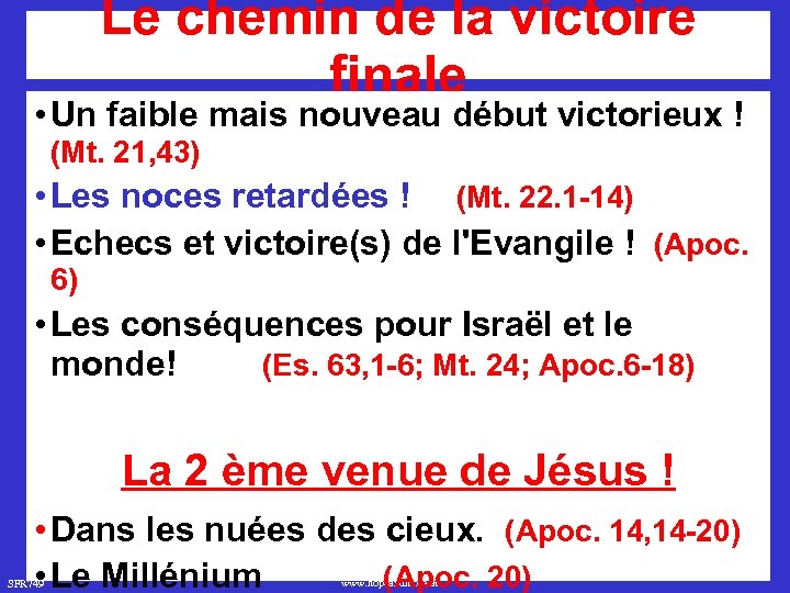 Le chemin de la victoire finale • Un faible mais nouveau début victorieux !