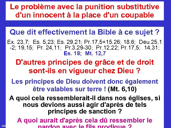 Le problème avec la punition substitutive d'un innocent à la place d'un coupable Que
