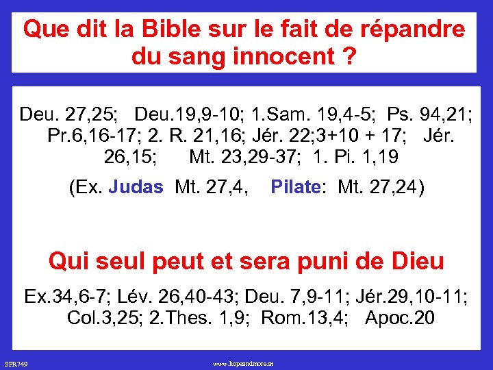 Que dit la Bible sur le fait de répandre du sang innocent ? Deu.