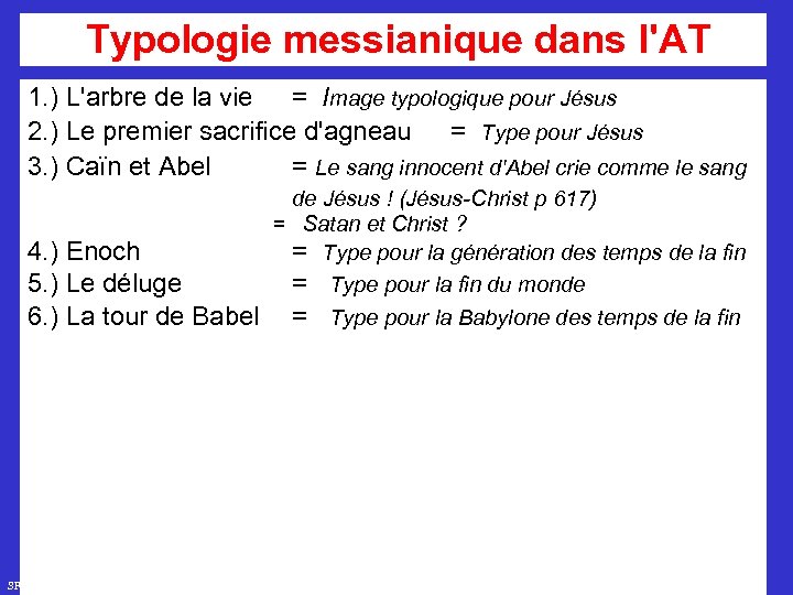  Typologie messianique dans l'AT 1. ) L'arbre de la vie = Image typologique