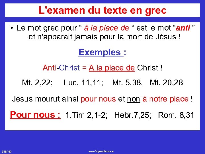 L'examen du texte en grec • Le mot grec pour “ à la place