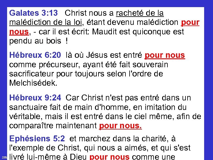 Galates 3: 13 Christ nous a racheté de la malédiction de la loi, étant