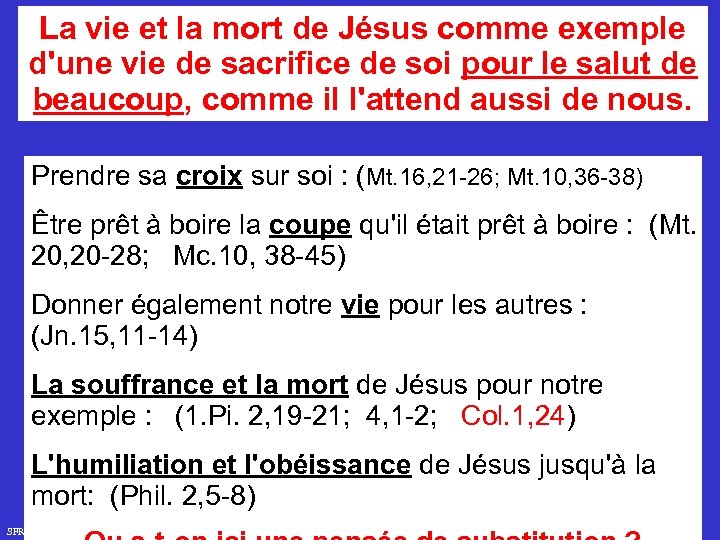 La vie et la mort de Jésus comme exemple d'une vie de sacrifice de
