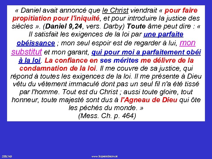  « Daniel avait annoncé que le Christ viendrait « pour faire propitiation pour
