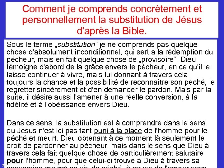 Comment je comprends concrètement et personnellement la substitution de Jésus d'après la Bible. Sous