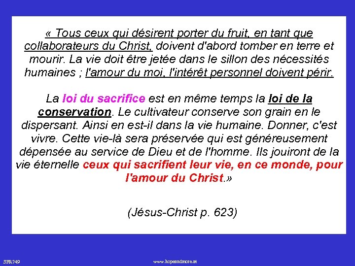  « Tous ceux qui désirent porter du fruit, en tant que collaborateurs du
