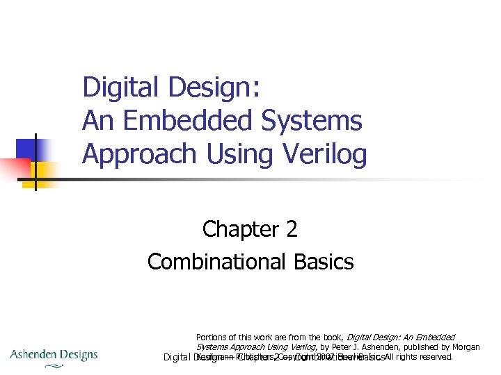 Digital Design: An Embedded Systems Approach Using Verilog Chapter 2 Combinational Basics Portions of