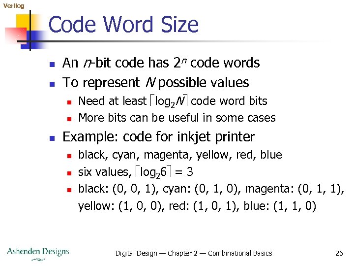 Verilog Code Word Size n n An n-bit code has 2 n code words