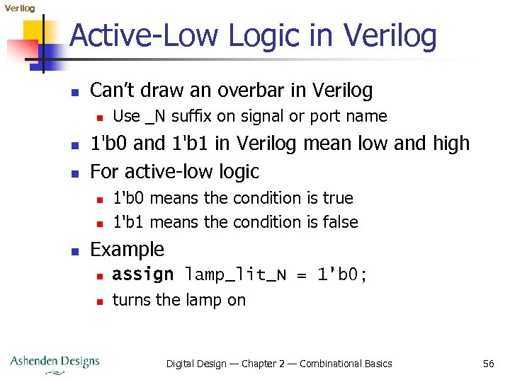 Verilog Active-Low Logic in Verilog n Can’t draw an overbar in Verilog n n