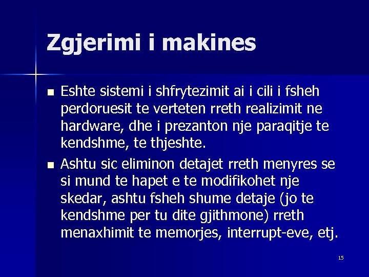 Zgjerimi i makines n n Eshte sistemi i shfrytezimit ai i cili i fsheh