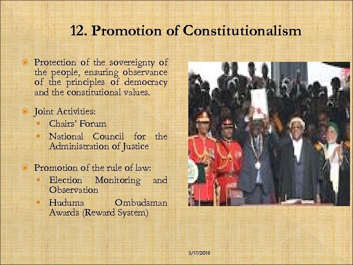 12. Promotion of Constitutionalism Protection of the sovereignty of the people, ensuring observance of