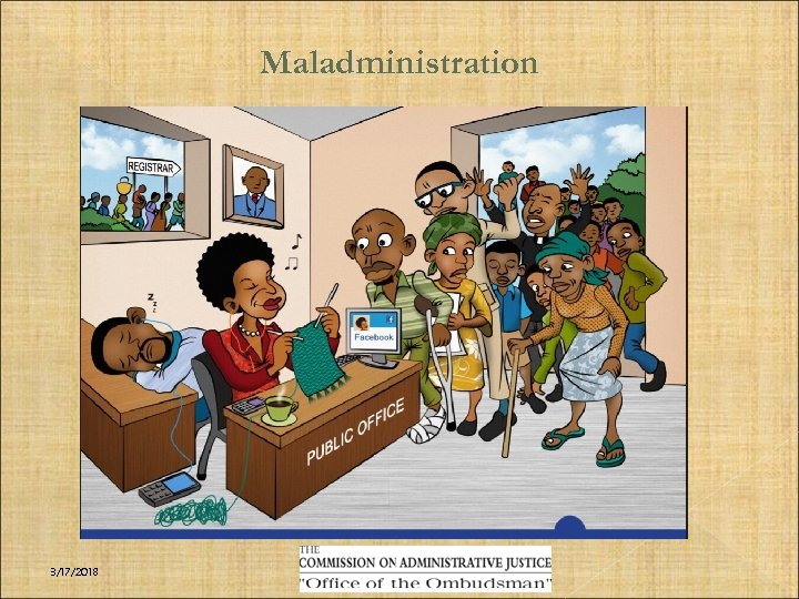 Maladministration 3/17/2018 