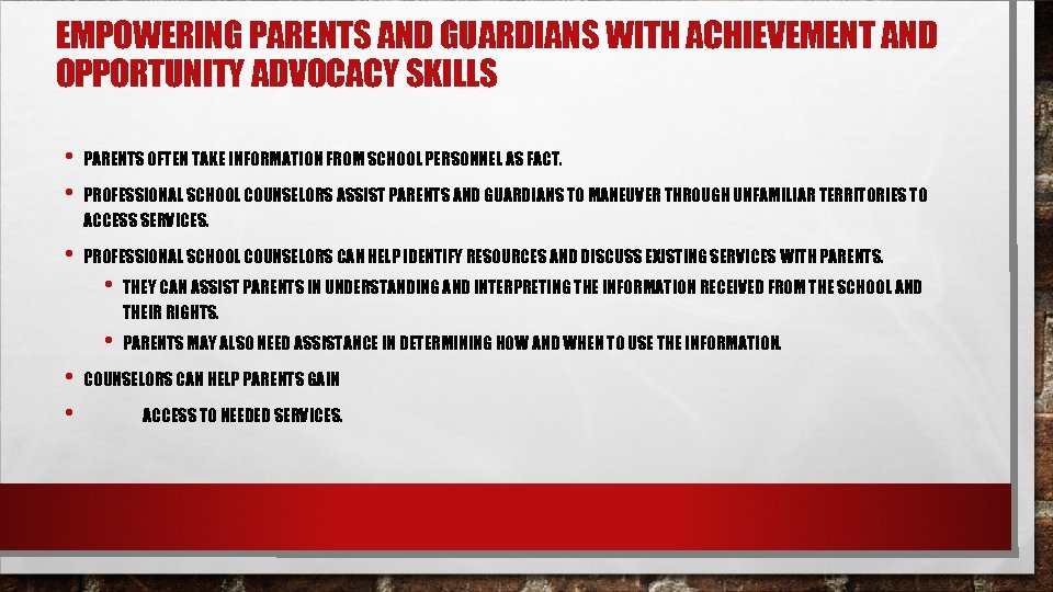 EMPOWERING PARENTS AND GUARDIANS WITH ACHIEVEMENT AND OPPORTUNITY ADVOCACY SKILLS • • PARENTS OFTEN