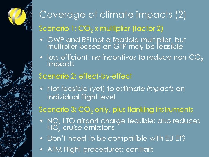 Coverage of climate impacts (2) Scenario 1: CO 2 x multiplier (factor 2) •