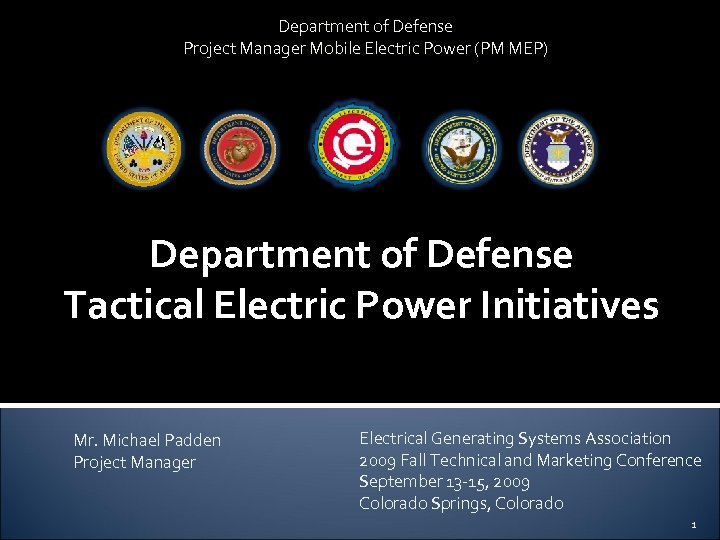 Department of Defense Project Manager Mobile Electric Power (PM MEP) Department of Defense Tactical