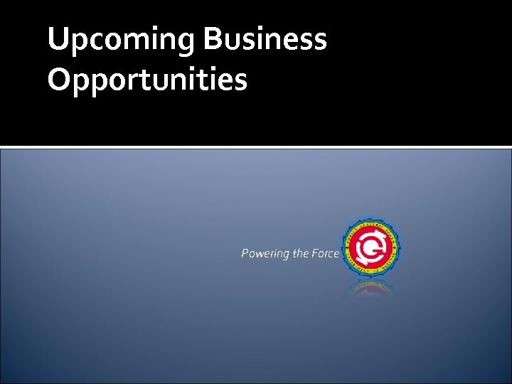 Upcoming Business Opportunities Powering the Force 