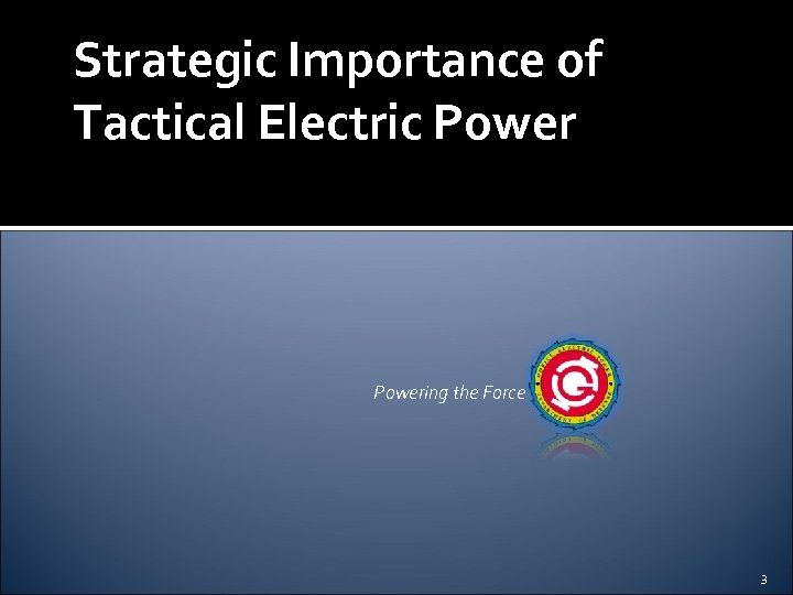 Strategic Importance of Tactical Electric Powering the Force 3 
