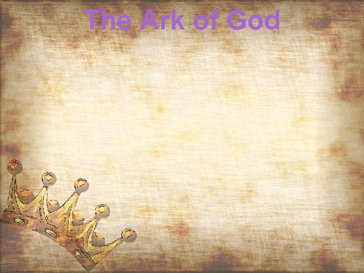 The Ark of God 