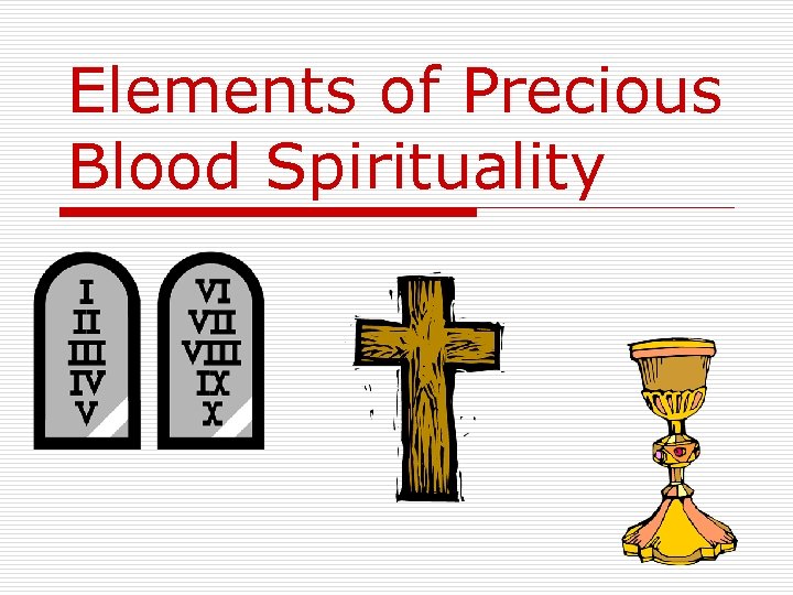 Elements of Precious Blood Spirituality 