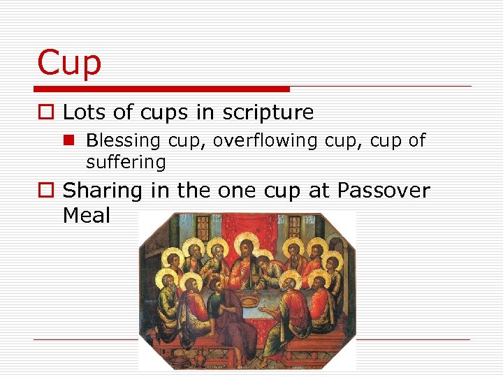 Cup o Lots of cups in scripture n Blessing cup, overflowing cup, cup of