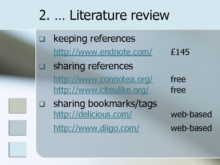 2. … Literature review q keeping references http: //www. endnote. com/ q sharing references