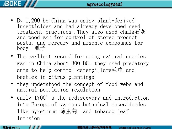 agroecologys 4 u 3 • By 1, 200 bc China was using plant-derived insecticides
