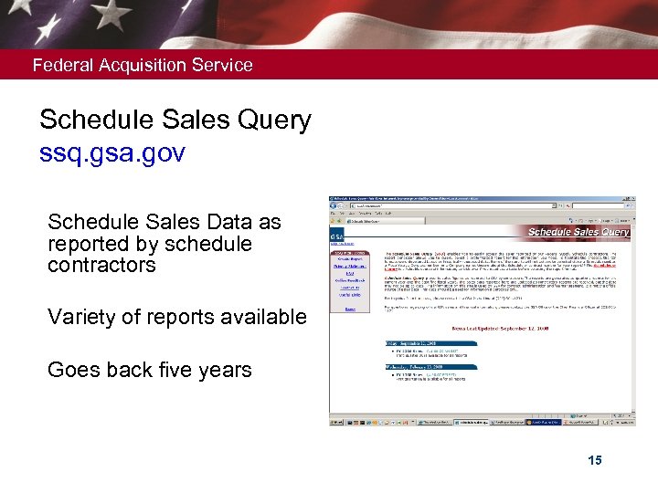 Federal Acquisition Service Schedule Sales Query ssq. gsa. gov Ø Schedule Sales Data as