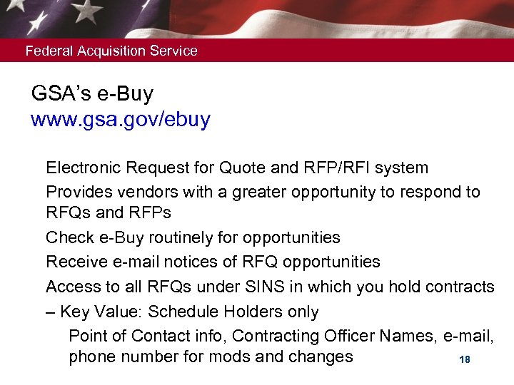 Federal Acquisition Service GSA’s e-Buy www. gsa. gov/ebuy Ø Ø Electronic Request for Quote