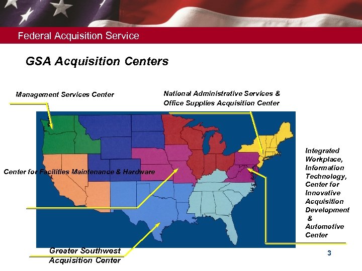 Federal Acquisition Service GSA Acquisition Centers Management Services Center for Facilities Maintenance & Hardware