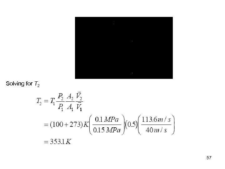 Solving for T 2 57 