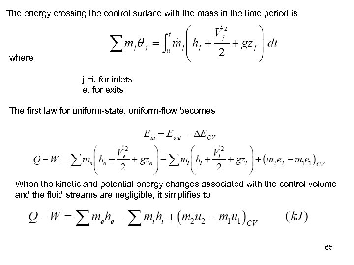 The energy crossing the control surface with the mass in the time period is