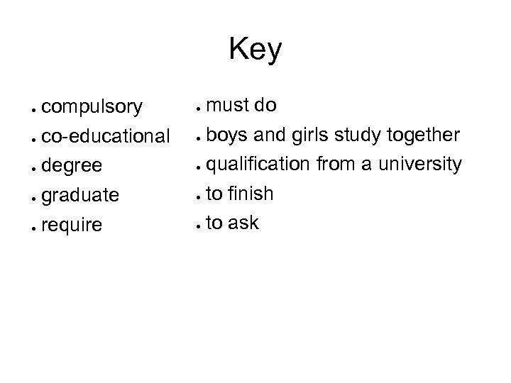 Key compulsory co-educational degree graduate require must do boys and girls study together qualification