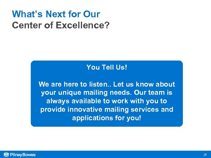 What’s Next for Our Center of Excellence? You Tell Us! We are here to