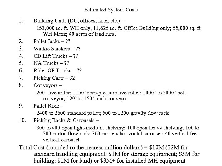 Estimated System Costs 1. 2. 3. 4. 5. 6. 7. 8. 9. 10. Building