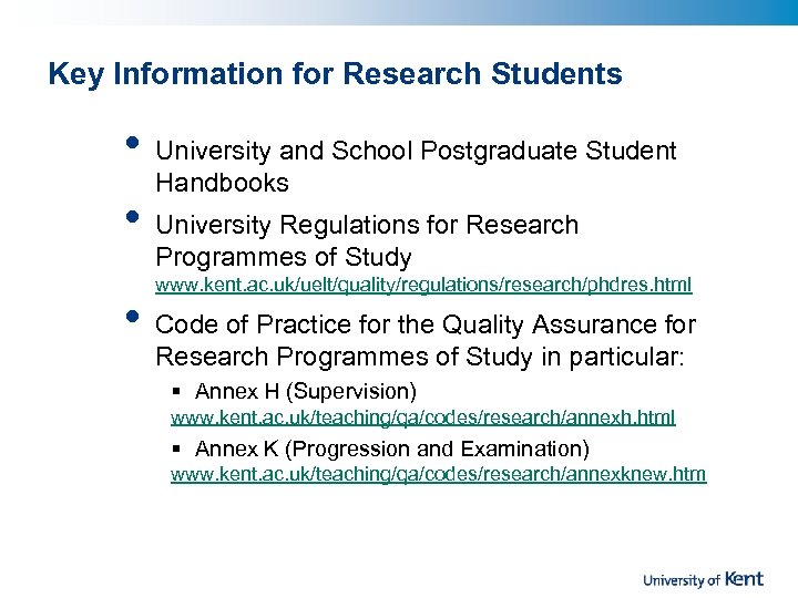 Key Information for Research Students • • • University and School Postgraduate Student Handbooks