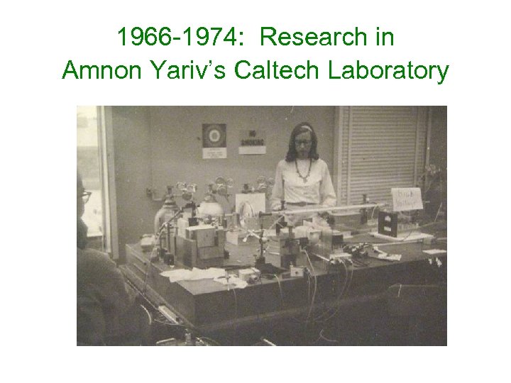 1966 -1974: Research in Amnon Yariv’s Caltech Laboratory 