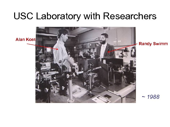 USC Laboratory with Researchers Alan Kost Randy Swimm ~ 1988 