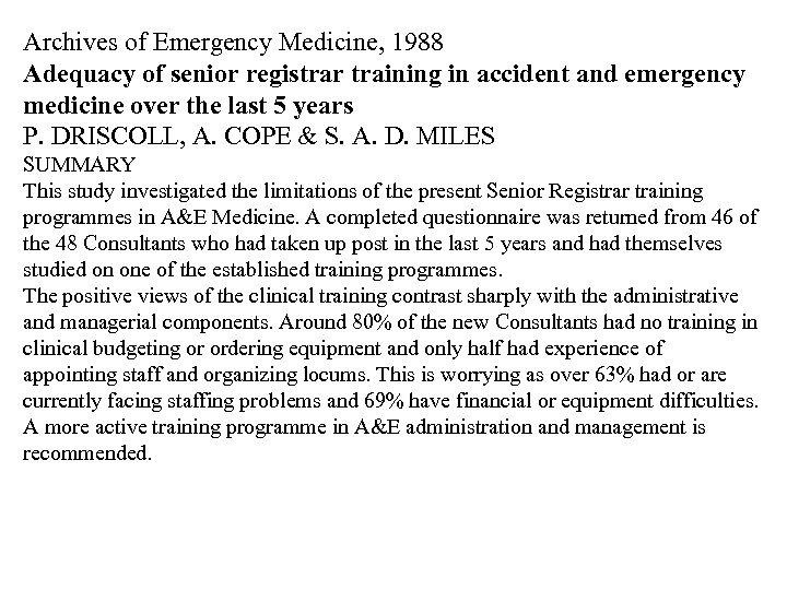 Archives of Emergency Medicine, 1988 Adequacy of senior registrar training in accident and emergency