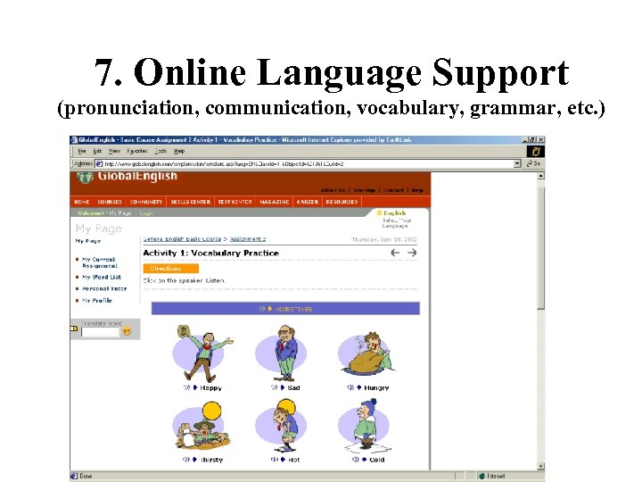 7. Online Language Support (pronunciation, communication, vocabulary, grammar, etc. ) 