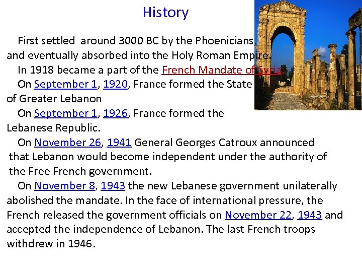 History First settled around 3000 BC by the Phoenicians, and eventually absorbed into the