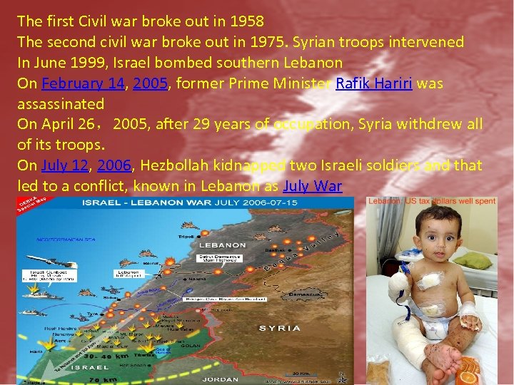 The first Civil war broke out in 1958 The second civil war broke out