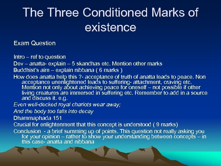 The Three Conditioned Marks of existence Exam Question Intro – ref to question Dev