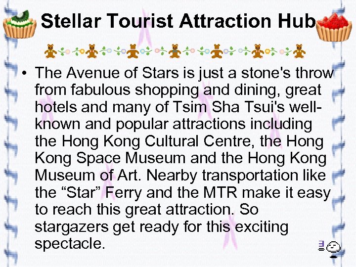 Stellar Tourist Attraction Hub • The Avenue of Stars is just a stone's throw