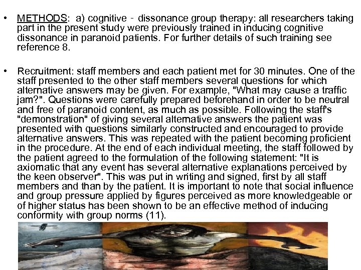  • METHODS: a) cognitive ‑ dissonance group therapy: all researchers taking part in